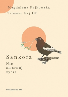 Sankofa - Tomasz Gaj, Magdalena Pajkowska