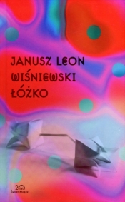 Łóżko - Janusz Leon Wiśniewski