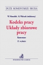 Kodeks pracy. Układy zbiorowe pracy. Komentarz - Opracowanie zbiorowe, Opracowanie zbiorowe
