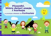 Piosenki, które dzieci znają i kochają... cz.2 - Trojanowski Tomasz