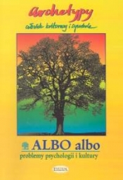 Albo albo Paradygmaty psychoterapii