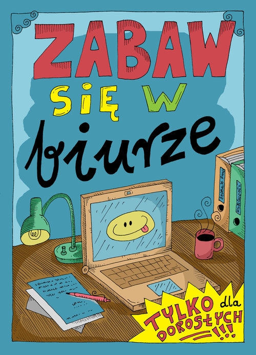 Zabaw się w biurze