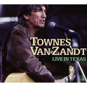 LIVE IN TEXAS - VAN ZANDT, TOWNES<br />