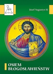 Biblioteka Dnia Pańskiego 87 Osiem błogosławieństw - Józef Augustyn