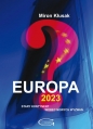 Europa 2023. Stary kontynent wobec nowych wyzwań - Miron Kłusak