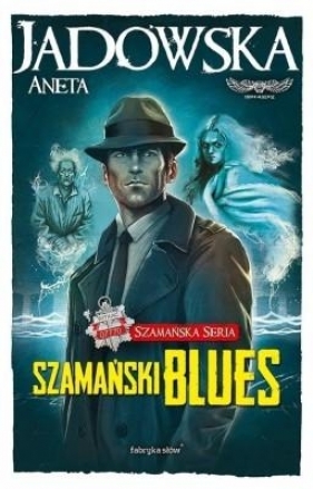 Szamańska Seria 1 Szamański blues - Jadowska Aneta