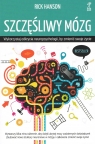  Szczęśliwy mózg. Wykorzystaj odkrycia neuropsychologii, by zmienić swoje