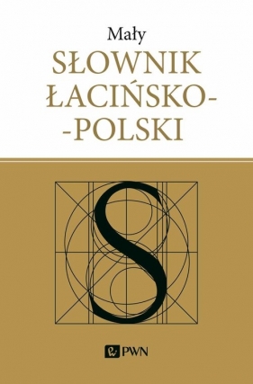Mały słownik łacińsko-polski - Korpanty Józef