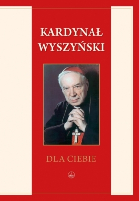 Dla Ciebie - Stefan Wyszyński