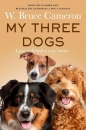 My Three Dogs - W. Bruce Cameron