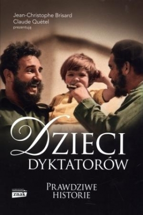 Dzieci dyktatorów - Brisard Jean-Christophe, Quetel Claude<br />