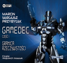 Gamedec Część 1 Granica rzeczywistości (Audiobook) - Marcin Sergiusz Przybyłek
