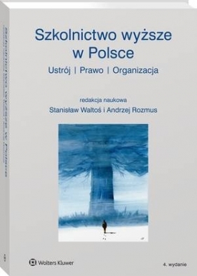 Szkolnictwo wyższe w Polsce - Andrzej Rozmus, Stanisław Waltoś