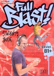 Full Blast B1+. Podręcznik. - Marileni Malkogianni, H.Q. Mitchell