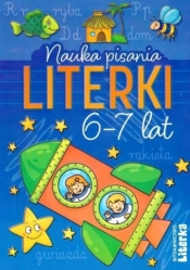 Nauka pisania. Literki 6-7 lat - Opracowanie zbiorowe