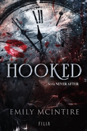 Never After. Tom 1. Hooked - Emily McIntire