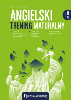 Angielski. Trening maturalny (B2-C1+) - Agnieszka Sękiewicz-Magoń