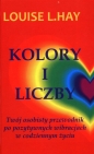 Kolory i liczby - Louise L. Hay