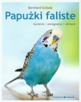 Papużki faliste. Hodowla - Bernhard Grössle