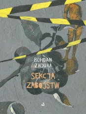 Sekcja zabójstw - Zadura Bohdan