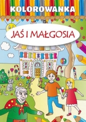 Kolorowanka - Jaś i Małgosia wyd. 2015 - Praca zbiorowa