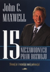 15 niezawodnych praw rozwoju - Maxwell John C.