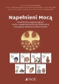 Napełnieni Mocą. Poradnik dla przygotowujących osoby z niepełnosprawnością intelektualną do przyjęcia sakramentu bierzmowania - Łukasz Barszczewski, Michał Gregorowicz, Marcin Klotz, Anna Mielecka, Anna Turko