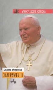 Jan Paweł II - Wilkońska Joanna