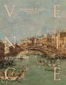 Splendour in Venice. From Canaletto to Guardi Alberto Craievich