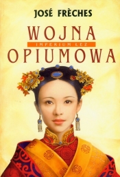Imperium łez t.1 Wojna opiumowa