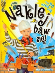 Naklej baw się 1 Na budowie