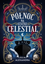 Północ na statku Celestial - Julia Alexandra