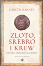 Złoto, srebro i krew. Historia starożytnego Rzymu - Gareth Harney