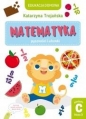 Matematyka pyszności i ułamki. Poziom C klasa 3 - Natalia Berlik, Katarzyna Trojańska