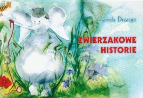 Zwierzakowe historie - Drzazga Mariola