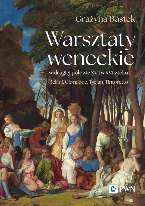 Warsztaty weneckie w drugiej połowie XV i w XVI wieku