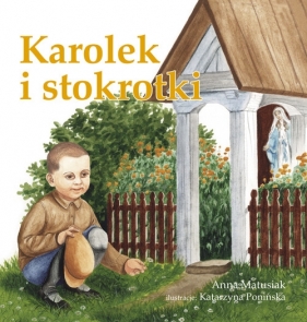 Karolek i stokrotki - Matusiak Anna