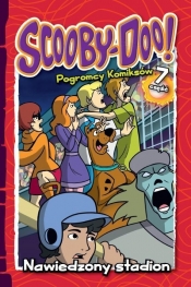 Scooby-Doo Pogromcy komiksów cz.7 Nawiedzony stadion - Opracowanie zbiorowe