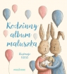 Rodzinny album maluszka Opracowanie zbiorowe