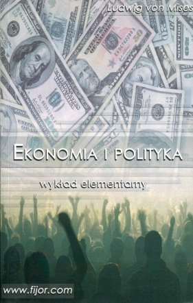 Ekonomia i polityka - Ludwig von Mises