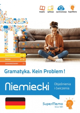 Gramatyka. Kein Problem! Niemiecki. Objaśnienia i ćwiczenia (poziom podstawowy A1-A2, średni B1-B2 i - Waldemar Trambacz