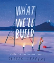 What We`ll Build
