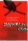 Handlarze dusz Manipulacje i mroczne sekrety marketingu Gabay Jonathan