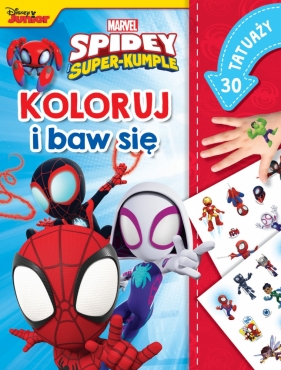 Marvel Spidey i Super-kumple. Koloruj i baw się. 30 tatuaży - Ilona Siwak