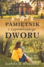 Pamiętnik z zapomnianego dworu - Izabela Krasińska