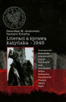 Literaci a sprawa katyńska 1945  Jankowski Stanisław M., Kotarba Ryszard