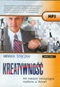 Kreatywność Jak rozwijać innowacyjne myślenie w firmie? (Audiobook) - Marek Stączek
