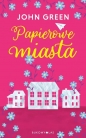 Papierowe miasta - John Green