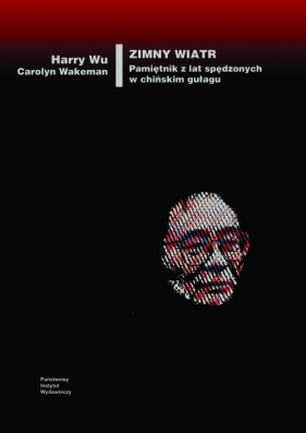 Zimny wiatr - Harry Wu, Caroline Wakeman