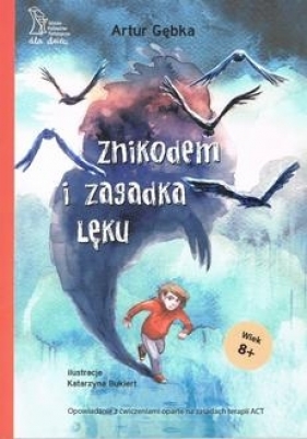 Znikodem i zagadka lęku wyd. 2024 - Artur Gębka